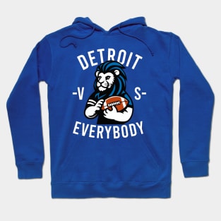 Detroit Lion VS Everybody Hoodie